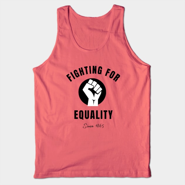 Afrinubi - Fighting For Equality Since 1865 Tank Top by Afrinubi™